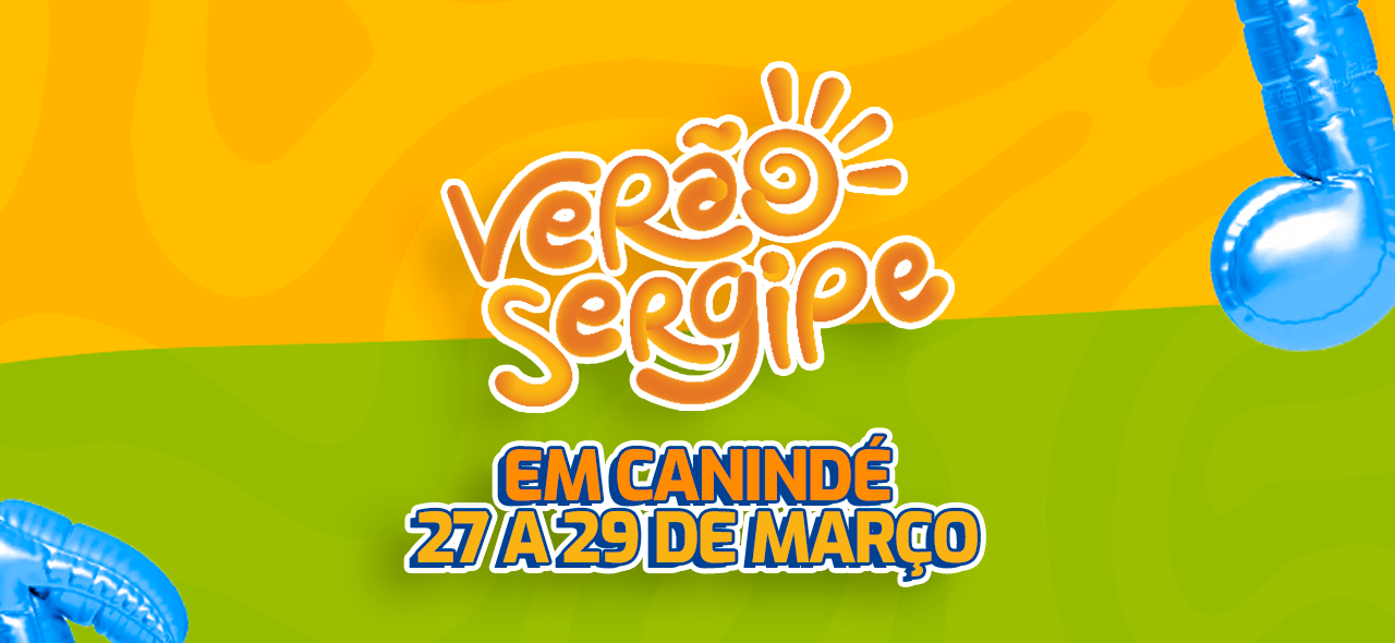Canindé será palco de grande edição do Verão Sergipe nos dias 27, 28 e 29